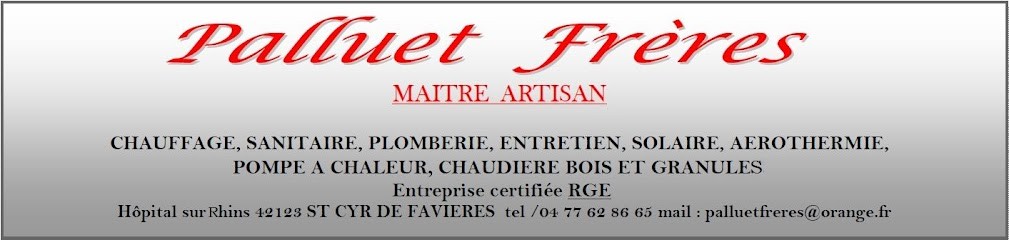 Palluet Frères, Plombier à Saint-Cyr-de-Favières